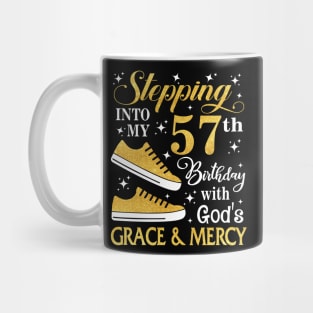 Stepping Into My 57th Birthday With God's Grace & Mercy Bday Mug